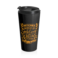 Witches Halloween Quotes Stainless Steel Travel Mug