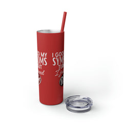 Googled symptoms Dr Pepper Tumbler with Straw