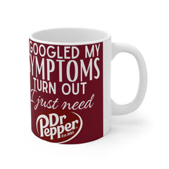 Googled symptoms Dr Pepper Ceramic Mug