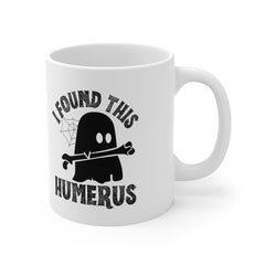 I Found This Humerus Mug Gift For Nurses, Nicu Nurse Mug, Nursing School Mug, Halloween Nurse Mug, Spooky Er Nurse Mug