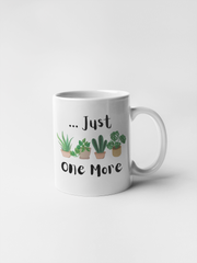 Just one more plant mug, Gardening Mug, Plants lovers Ceramic Mug, Funny House Plant Mug, Plant Botanical Mug, Funny Plant Mug, Plant Lover Ceramic Mug, Plant Lover Gift, Botanical Lover Gift