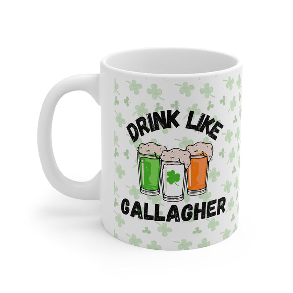 Drink Like A Gallagher Ceramic Mug - Unisex Funny Mens Drinking Ceramic Mug - Vintage Craft Beer Ceramic Mug, Gift for St Patrick's Day 2024 Ceramic Mug