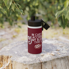 In Case Of Accident Blood Type Dr Pepper Stainless Steel Water Bottle, Sports Lid