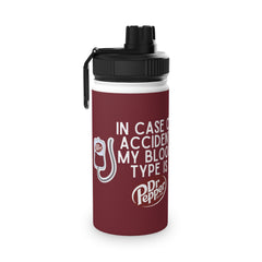 In Case Of Accident Blood Type Dr Pepper Stainless Steel Water Bottle, Sports Lid
