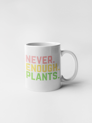 Plant mug, Plant Lover Mug, Plant Lover Gift Ceramic Mug, Gardening Mug, Never Enough Plant Mug, Gardening Gift Ceramic Mug