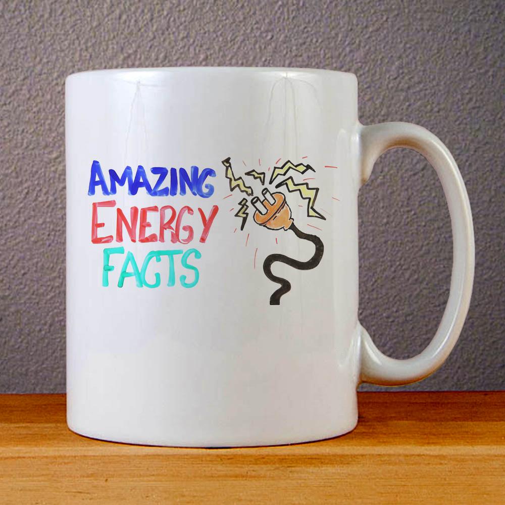 Amazing Energy Fact Ceramic Coffee Mugs