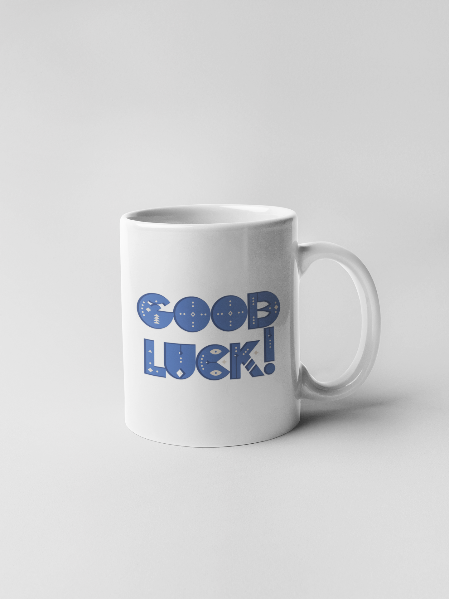 Blue Typographic Quote Motivational Good Luck Ceramic Coffee Mugs