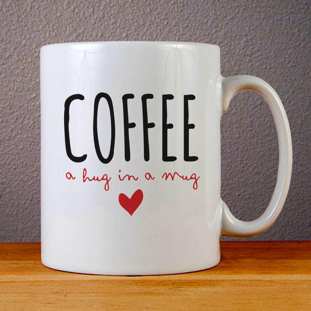 Coffee Hug in a Mug Ceramic Coffee Mugs