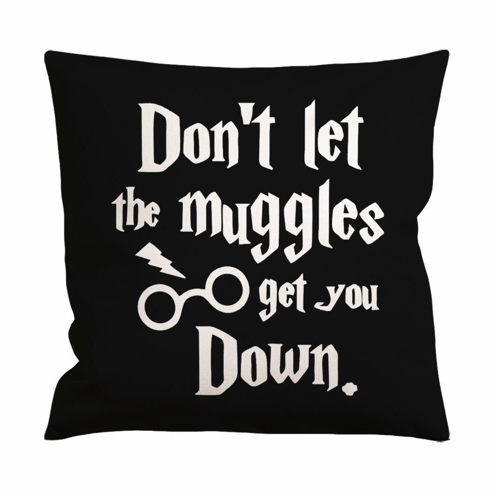 Harry Potter Dont Let The Muggles Get You Down Cushion Case / Pillow Case