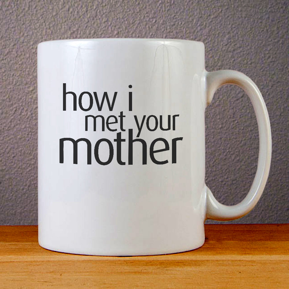 How I Met Your Mother Logo Ceramic Coffee Mugs