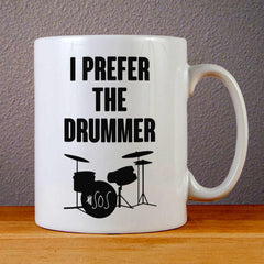 I Prefer The Drummer Ashton Irwin Ceramic Coffee Mugs