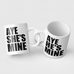 Aye She's Mine & His Mine Mug Couples Mug Set Wedding Mug Couples Gift Set